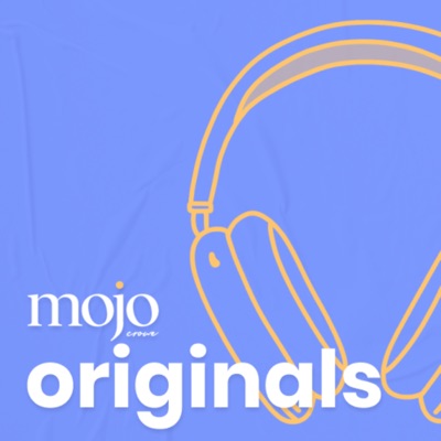 Mojo Crowe Originals:Mojo Crowe
