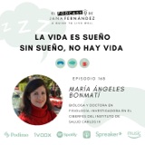 La vida es sueño; sin sueño, no hay vida, con María Ángeles Bonmatí