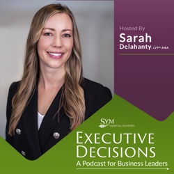 Executive Decisions by SYM Financial Advisors