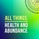 All things health and abundance