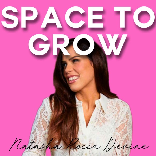 Space To Grow - with Natasha Rocca Devine Image