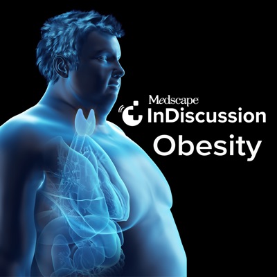 Medscape InDiscussion: Obesity Medscape InDiscussion: Obesity