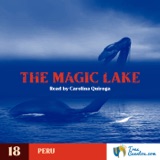 18 - The Magic Lake - Peru and Bolivia - Children Stories