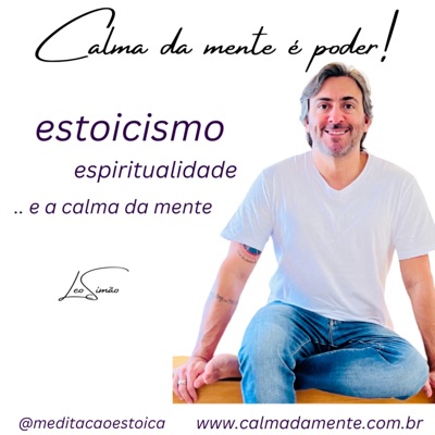 Meditação Estoica | Calma da Mente | Estoicismo Diário:Leo Simao