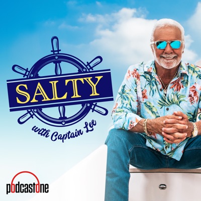 Salty with Captain Lee:PodcastOne