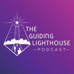 The Guiding Lighthouse Podcast