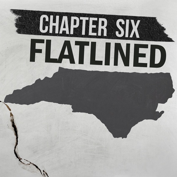 Chapter Six: Flatlined in North Carolina photo