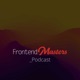 The Frontend Masters Podcast