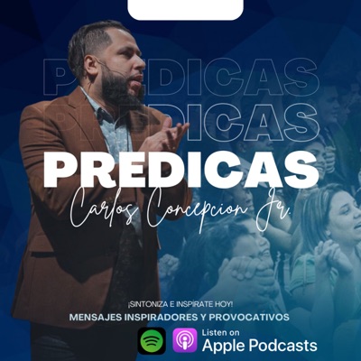 [Predicas | Sermons] de/of Carlos Concepcion Jr