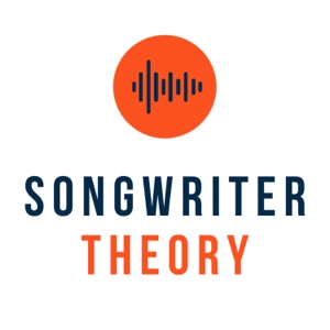 Songwriter Theory Podcast: Learn Songwriting And Write Meaningful Lyrics and Songs