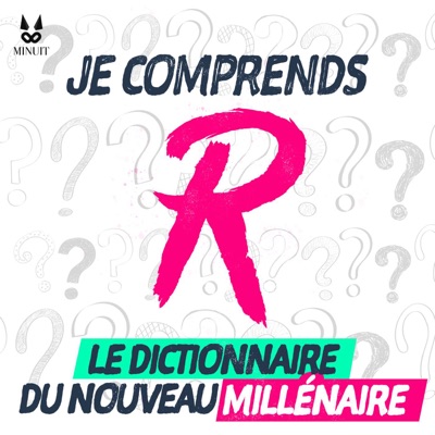 JE COMPRENDS R - Le dictionnaire du nouveau millénaire