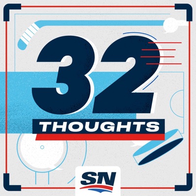 32 Thoughts: The Podcast:Sportsnet