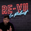 RE-VU Le Podcast - Steve RE-VU