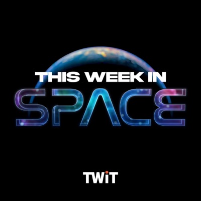 This Week in Space (Audio):TWiT