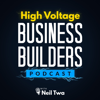 High Voltage Business Builders - Neil Twa