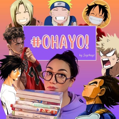 #Ohayo! | Podcast Manga:Segohayo