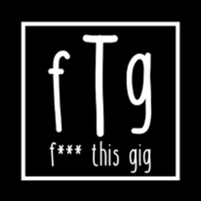 F--- This Gig