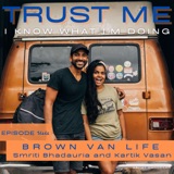 Smriti and Kartik from The Brown Van Life...on traveling and life on the Pan American Highway