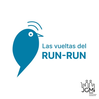 Las Vueltas del RUN-RUN (JGM):Red Uchile Podcast