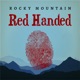 Rocky Mountain Red Handed