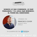 Somos lo que bebemos: el poder del hidrógeno, con Francisco Oliver