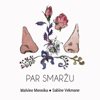 Par Smaržu - Malvine & Sabine