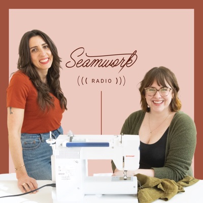 Seamwork Radio: Sewing and Creativity:Seamwork