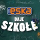 ESKA daje szkołę