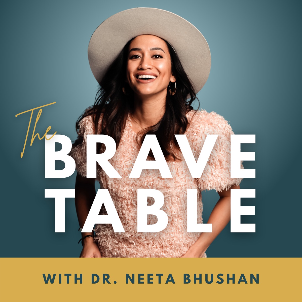 The Brave Table with Dr. Neeta Bhushan – Podcast – Podtail