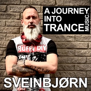 SVEINBJØRN - A JOURNEY INTO TRANCE MUSIC