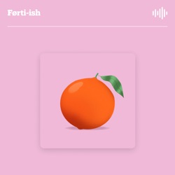 Førti-ish