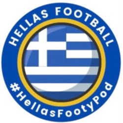 Hellas Football Podcast S4 Ep 36 - Olympiakos run riot in Toumba, AEK top of league, Greek Cup final in Volos...again & red hot Tzolis