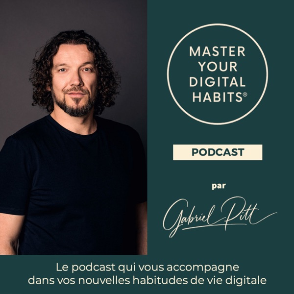 MASTER YOUR DIGITAL HABITS® | by Gabriel Pitt