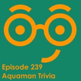 Aquaman Trivia