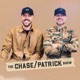 The Chase & Patrick Show