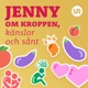 Jenny om kroppen, känslor och sånt