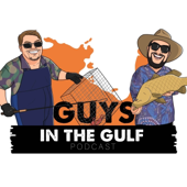 Guys in the Gulf Podcast