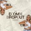 The Ecommerce Dropout Podcast - Emily George