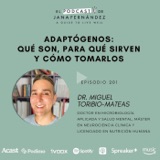 Adaptógenos: qué son, para qué sirven y cómo tomarlos, con el doctor Miguel Toribio-Mateas
