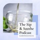 The Sip & Soothe SoundBath Podcast