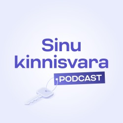 Uus podcast’ide sari „Sinu kinnisvara”: Krauss kinnisvara ehitab häid kodusid headele inimestele