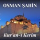 Osman Şahin — Kur'an-ı Kerim Mukabele