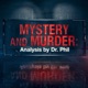 Mystery and Murder: Analysis by Dr. Phil