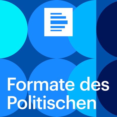 Podcast - Formate des Politischen Podcast - Formate des Politischen