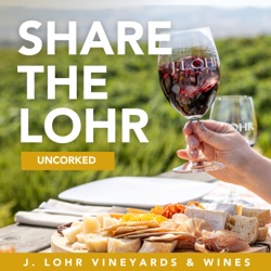 Ep. 2 | Time Travel in a Glass | J. Lohr Hilltop Cabernet Sauvignon Vertical Tasting