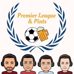 Premier League and Pints 