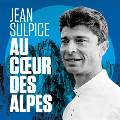 Au coeur des Alpes avec Jean Sulpice:Jean Sulpice