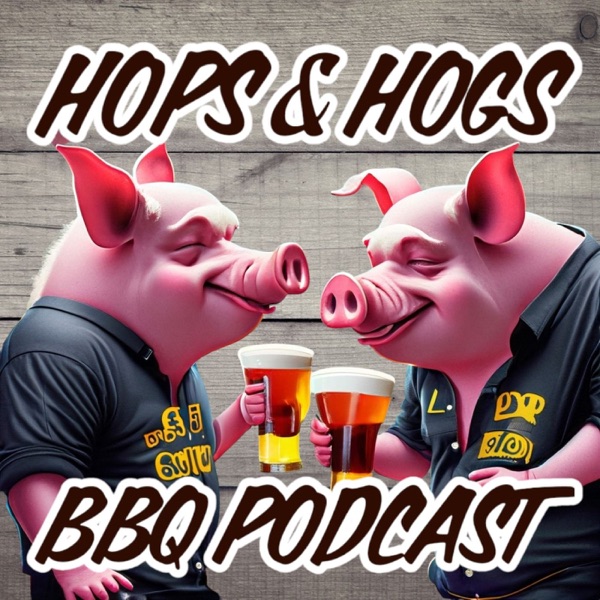 Hops & Hogs BBQ Podcast! Image