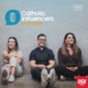 Catholic Influencers Podcast