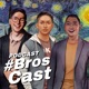 BROSCAST PODCAST